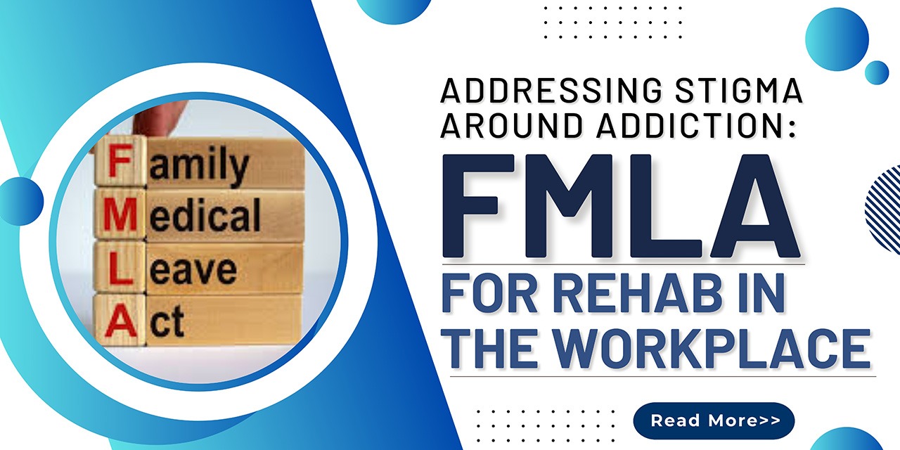 FMLA for rehab